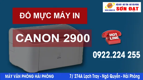 Đổ mực máy in Canon LBP 2900 tại nhà chính hãng giá tốt ở đâu Hải Phòng?
