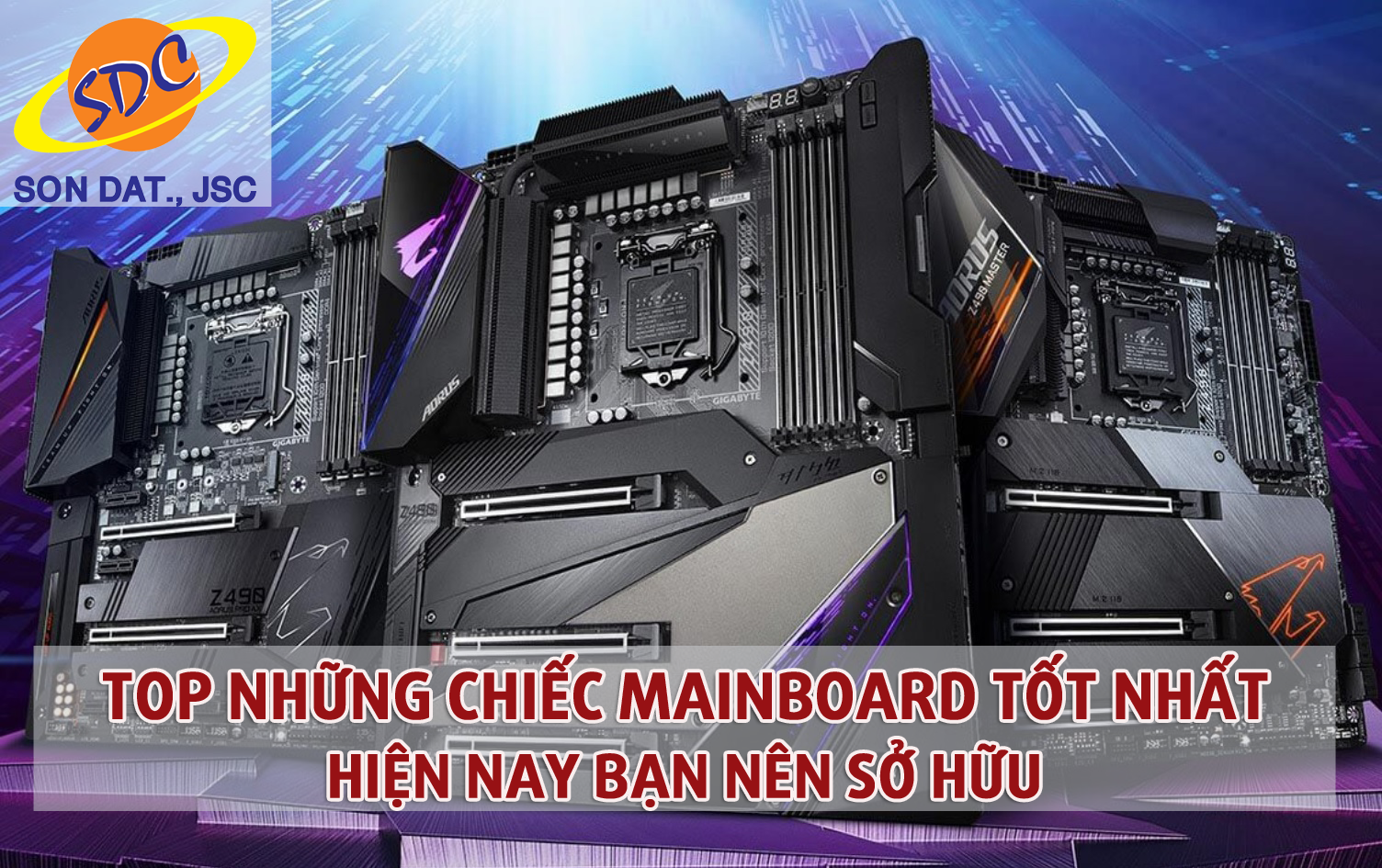 Top những chiếc mainboard tốt nhất hiện nay bạn nên sở hữu