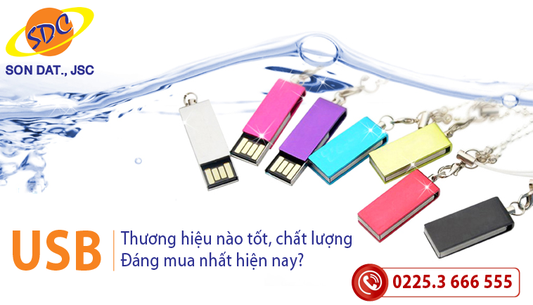 USB thương hiệu nào tốt, chất lượng và đáng mua nhất hiện nay? Sơn Đạt.,JSC