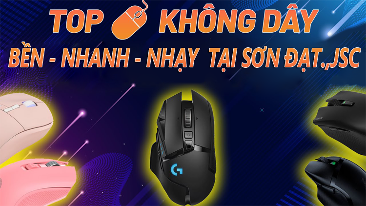 Top chuột không dây bền- nhanh- nhạy- giá cực tốt tại Sơn Đạt.,JSC