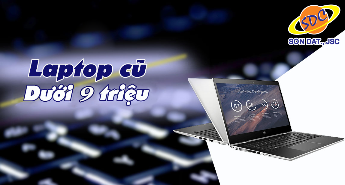 Tham khảo những mẫu laptop cũ chất lượng, dưới 9 triệu chỉ có tại Sơn Đạt.,JSC