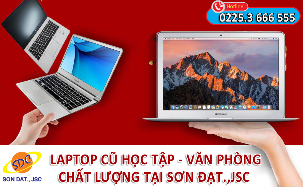 Tham khảo những mẫu laptop cũ học tập- văn phòng chất lượng tại Sơn Đạt.,JSC