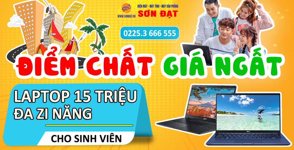 Laptop 15 triệu đa zi năng giúp sinh viên học tập tốt, hiệu quả nhất 