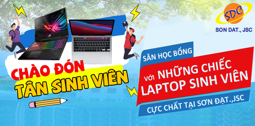 Săn học bổng thành công với những chiếc laptop sinh viên cực chất tại Sơn Đạt.,JSC