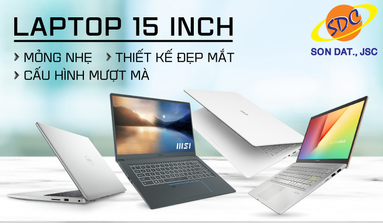 Top laptop 15 inch mỏng nhẹ, tiện lợi cho người dùng