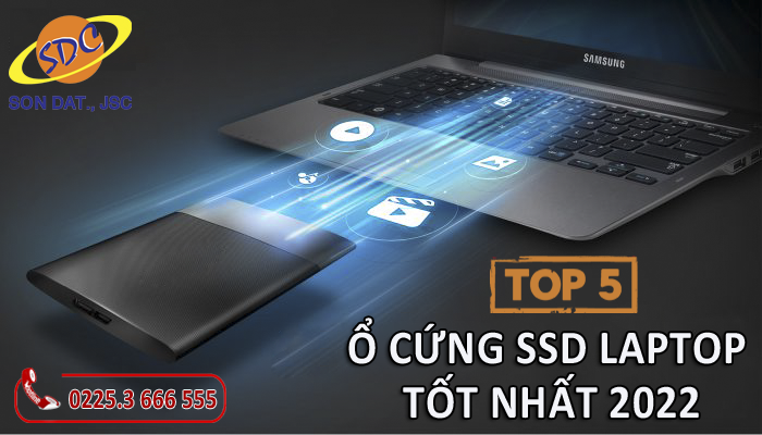 Top những chiếc ổ cứng SSD tốt nhất cho laptop 2022