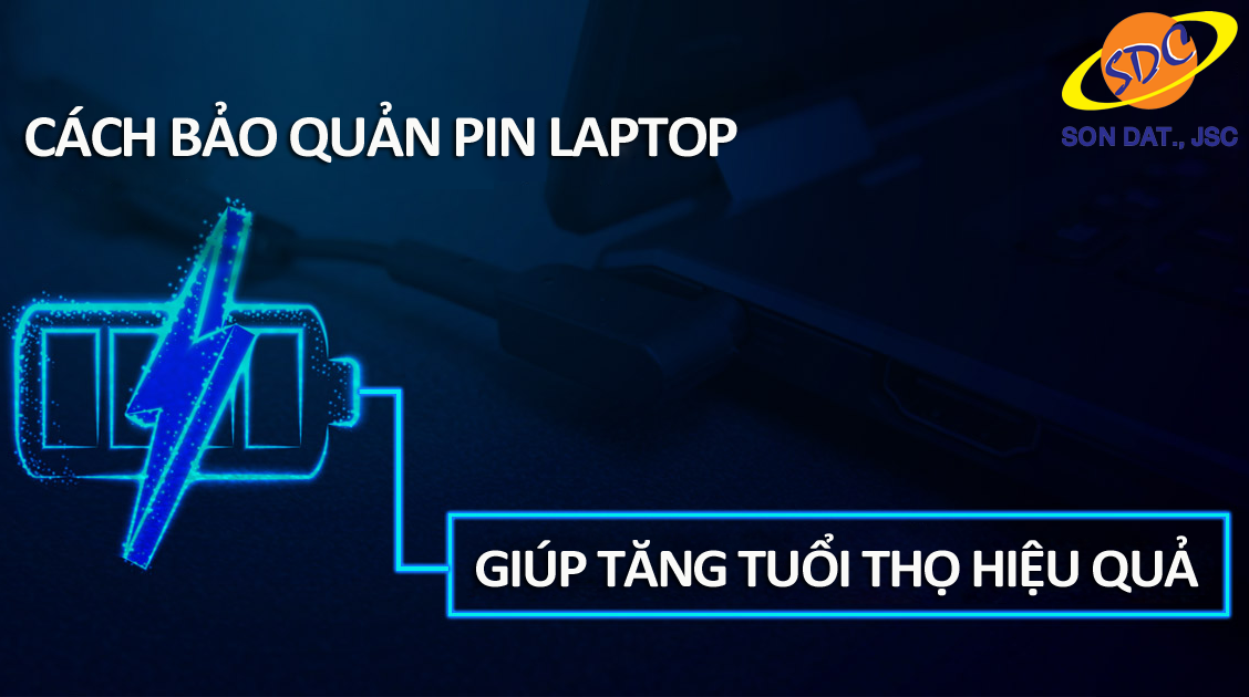 Bỏ túi ngay 4 thủ thuật bảo quản pin laptop, giúp tăng tuổi thọ hiệu quả