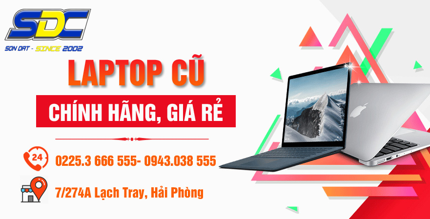 Cung cấp laptop cũ GIÁ RẺ - BẢO HÀNH DÀI HẠN - UY TÍN Hải Phòng