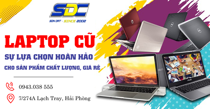 Mua laptop cũ uy tín, giá rẻ đến ngay Sơn Đạt.,JSC