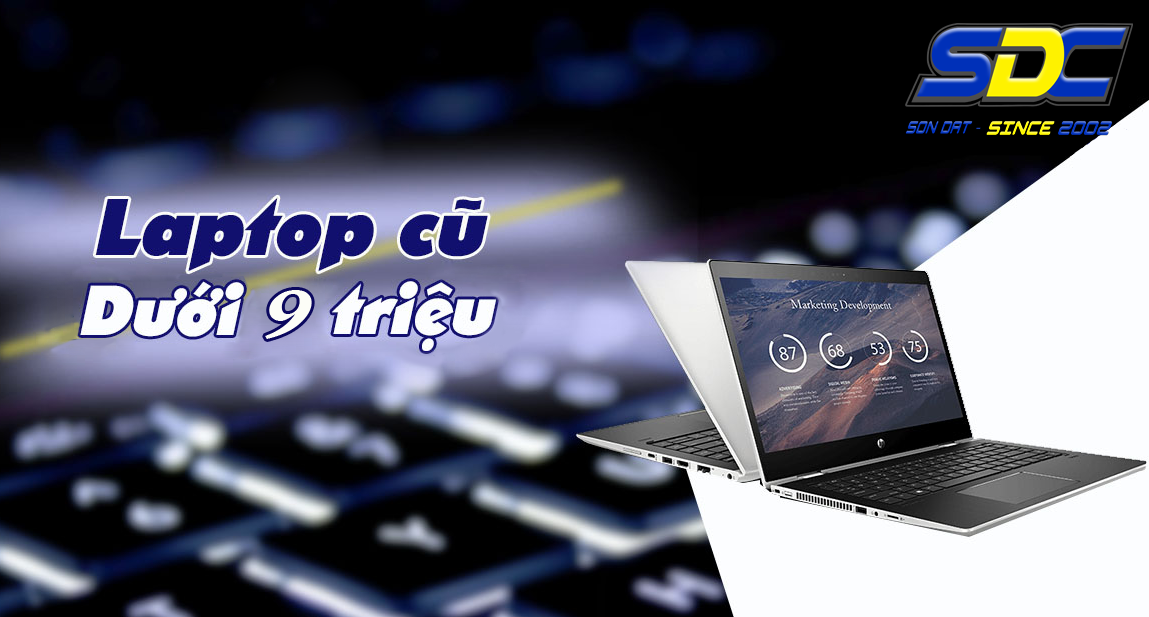 Tham khảo những mẫu laptop cũ chất lượng, dưới 9 triệu chỉ có tại Sơn Đạt.,JSC