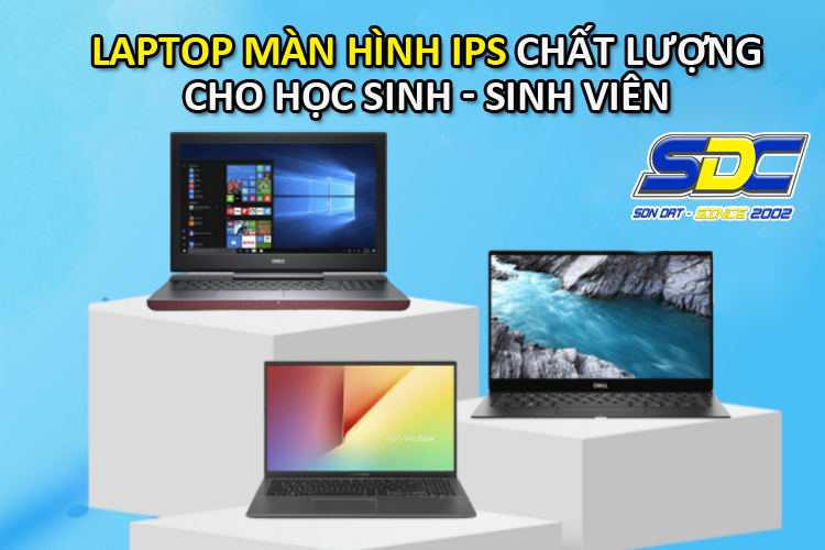 TOP những chiếc laptop sở hữu màn hình IPS đáng mua nhất 2024