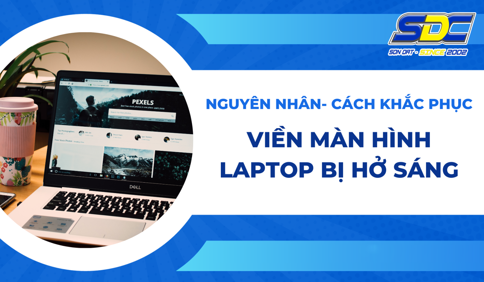 Nguyên nhân và cách khắc phục viền màn hình laptop bị hở