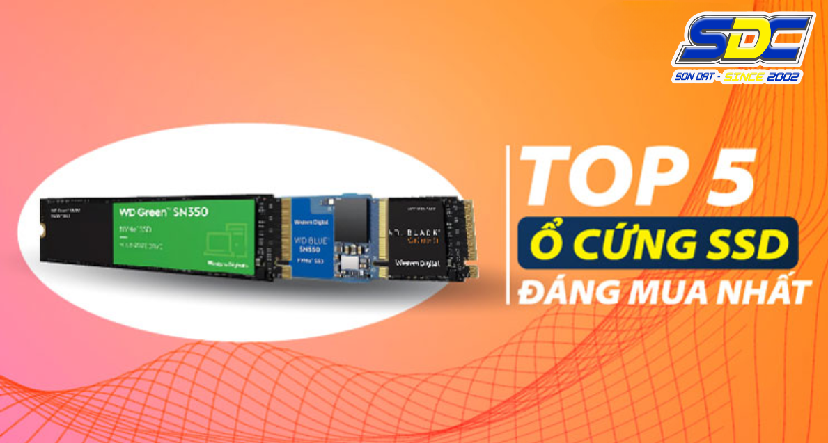 Top 5 ổ cứng SSD Laptop chất lượng, giá tốt nhất tại Sơn Đạt.,JSC