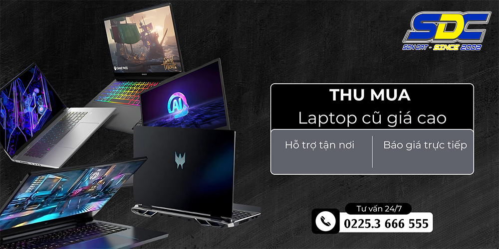 Chuyên thu mua laptop cũ giá cao tại Hải Phòng | Đổi CŨ Lấy MỚI