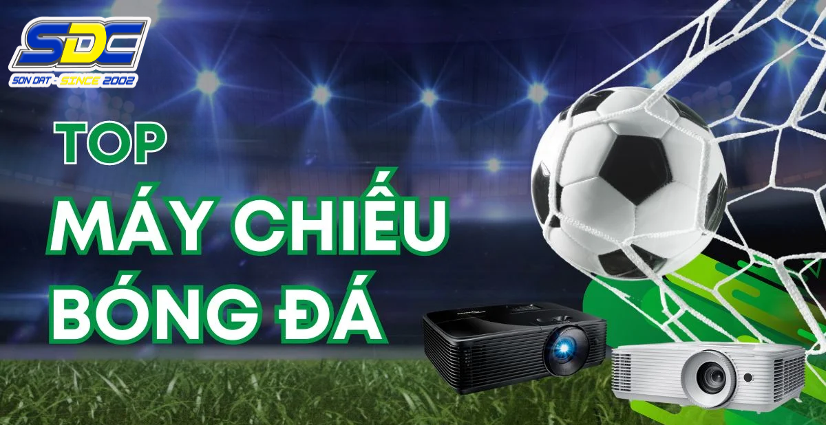 Top những chiếc máy chiếu đáng mua nhất trong mùa World Cup 2022