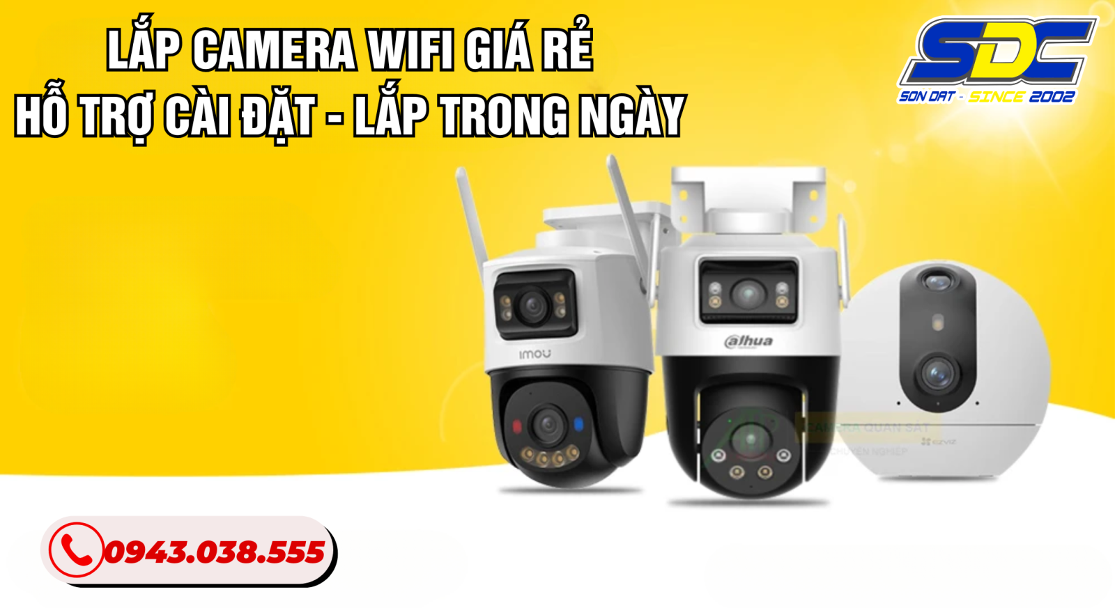 Lắp Camera Wifi Giá Rẻ – Hỗ Trợ Cài Đặt, Lắp Trong Ngày