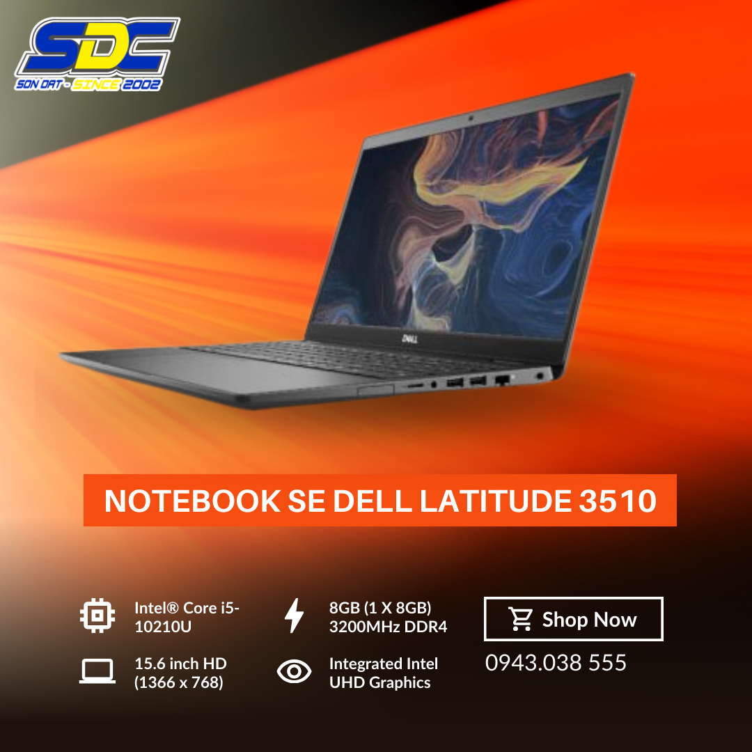 Notebook SE Dell latitude 3510 là một chiếc laptop thuộc dòng Latitude của Dell