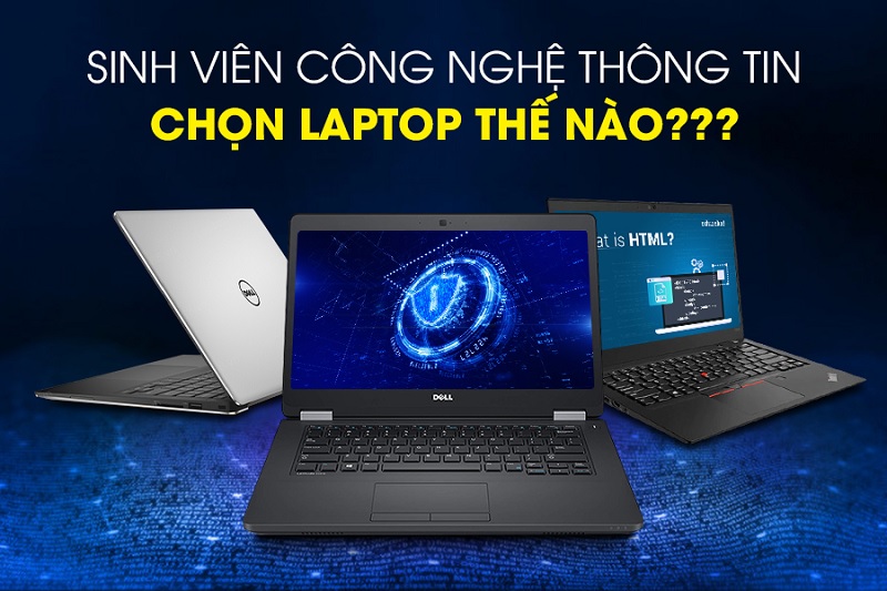 Chọn mua laptop cho lập trình viên, sinh viên IT chuẩn nhất | GIÁ TỐT NHẤT