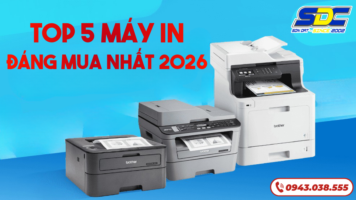 Top 5 Máy In Đáng Mua Nhất 2026 – Tiết Kiệm Mực, In Siêu Nét
