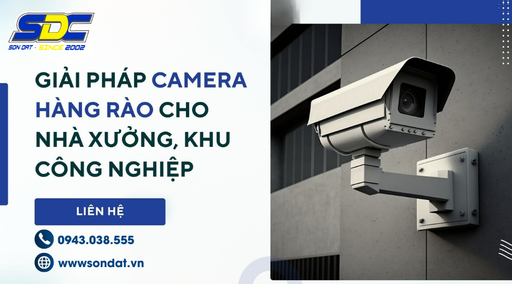 SONDAT.,JSC Cung Cấp Giải Pháp Camera Cho Gia Đình, Cửa Hàng & Doanh Nghiệp