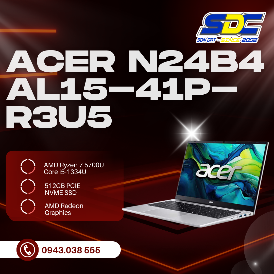 Acer N24B4  AL15-41P-R3U5 trở thành lựa chọn hàng đầu trong tầm giá dưới 15 triệu đồng