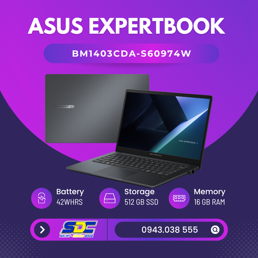 Asus Expertbook BM1403CDA-S60974W nổi lên như một hiện tượng nhờ sự kết hợp hoàn hảo