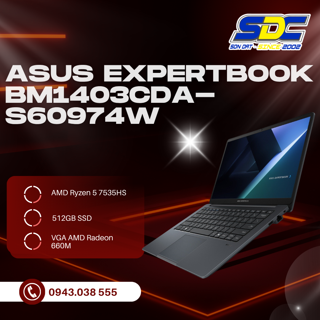 Asus Expertbook BM1403CDA-S60974W nổi lên như một hiện tượng nhờ sự kết hợp hoàn hảo