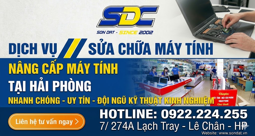 Sửa Chữa, Nâng Cấp Máy Tính Tại Hải Phòng Uy Tín – SONDAT.,JSC Chuyên Nghiệp