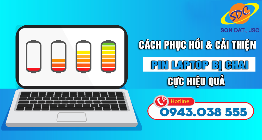 Cách phục hồi và cải thiện hiệu năng cho pin laptop bị chai cực hiệu quả