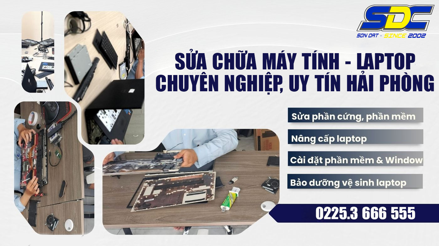 Ở đâu sửa chữa máy tính - laptop chuyên nghiệp, uy tín Hải Phòng?