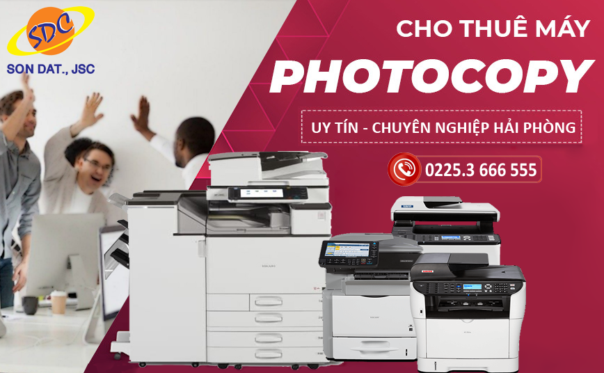 Doanh nghiệp cần thuê máy photocopy uy tín? Đến ngay Sơn Đạt.,JSC