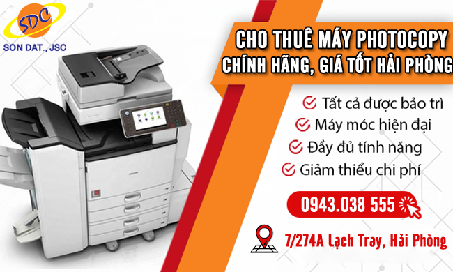 Dịch vụ cho thuê máy photocopy chính hãng, giá tốt chỉ có tại Sơn Đạt.,JSC