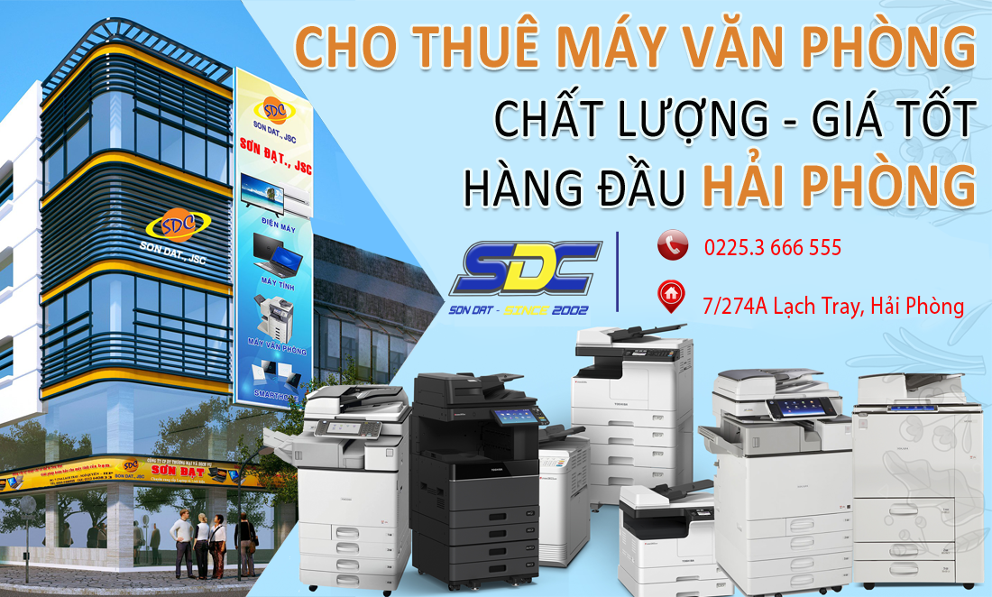 Đơn vị cung cấp, cho thuê máy văn phòng chính hãng, giá tốt số 1 Hải Phòng