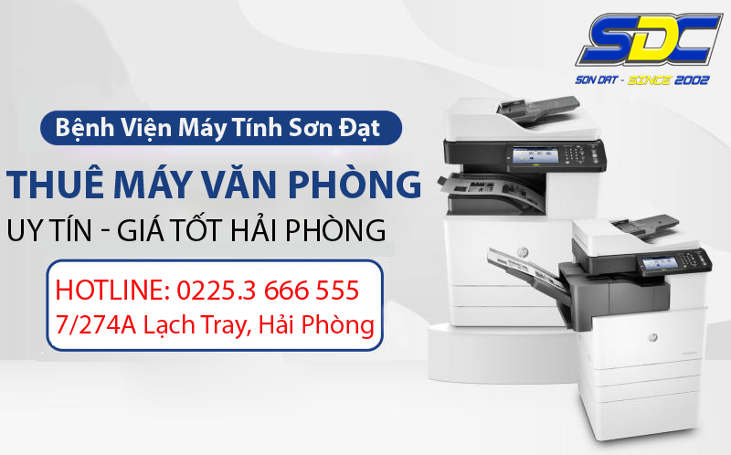 Dịch vụ cho thuê thiết bị máy văn phòng chất lượng, giá rẻ hàng đầu Hải Phòng