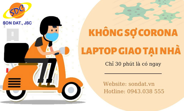 Dịch vụ giao laptop tại nhà của Sơn Đạt.,JSC