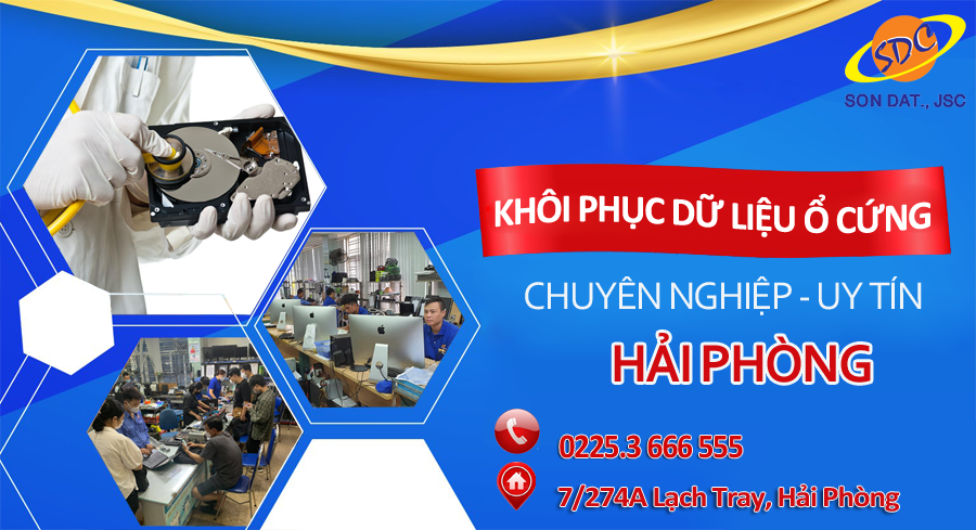 Mách bạn địa chỉ khôi phục dữ liệu ổ cứng chuyên nghiệp, uy tín nhất tại Hải Phòng