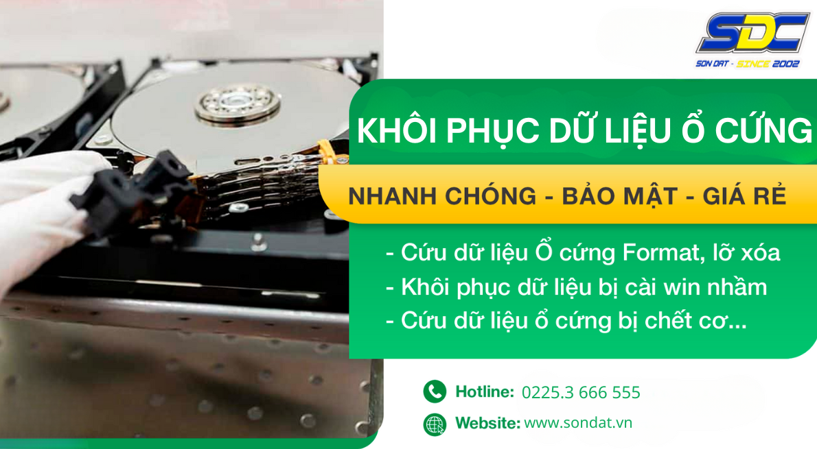 Nên chọn đơn vị khôi phục dữ liệu uy tín, chuyên nghiệp- Sơn Đạt.,JSC