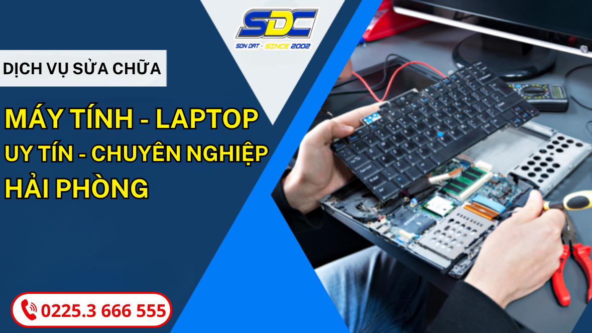 Chuyên sửa chữa máy tính, laptop chuyên nghiệp, uy tín số 1 Hải Phòng