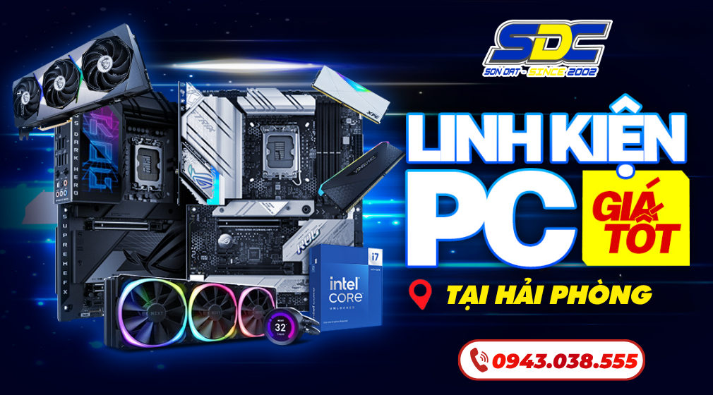 Update Bảng Giá Linh kiện máy tính, linh kiện PC chính hãng tại Hải Phòng | Giá tốt nhất