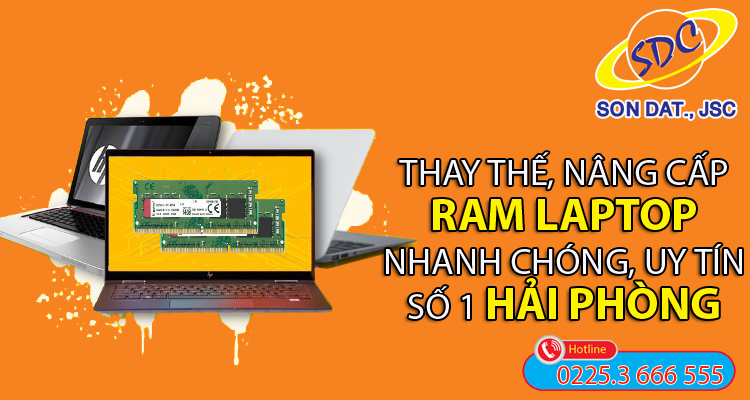 Thay thế, nâng cấp ram laptop nhanh chóng, chuyên nghiệp chọn ngay Sơn Đạt.,JSC