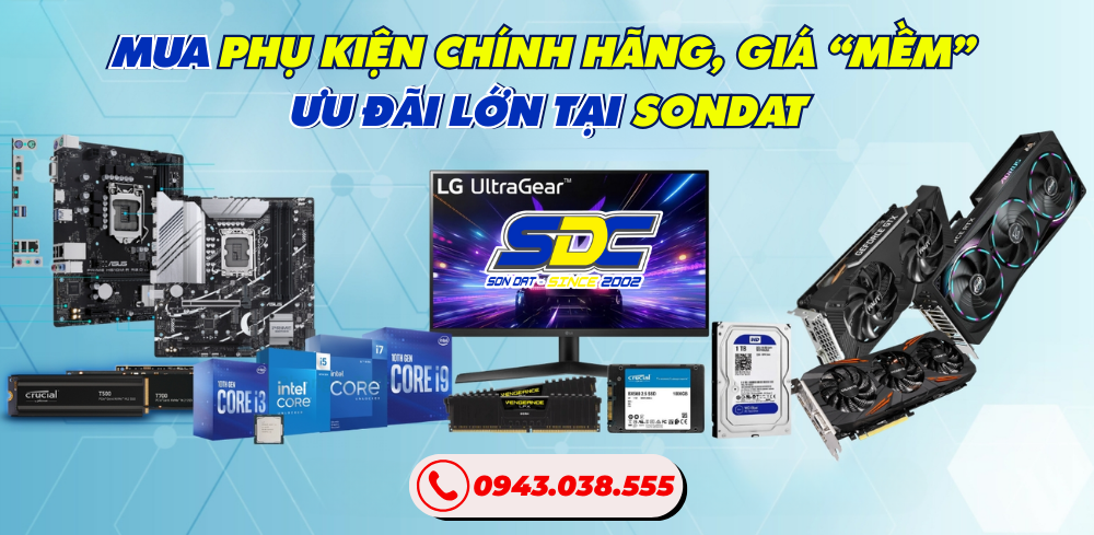 Mua Phụ Kiện Chính Hãng, Giá “Mềm” – Ưu Đãi Lớn Tại SONDAT