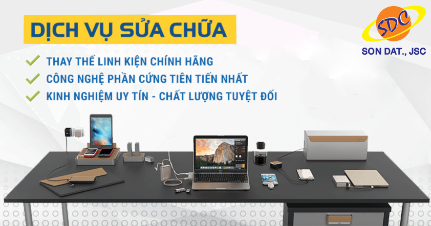 Dịch vụ sửa chữa, thay thế linh kiện laptop chuyên nghiệp, uy tín tại Sơn Đạt.,JSC