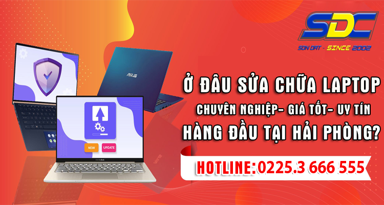 Bệnh Viện Máy Tính Sơn Đạt sửa chữa laptop chuyên nghiệp, lấy ngay Hải Phòng