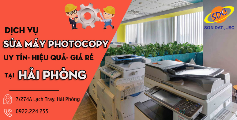  Dịch vụ sửa chữa máy photocopy uy tín- hiệu quả- giá rẻ tại Hải Phòng 