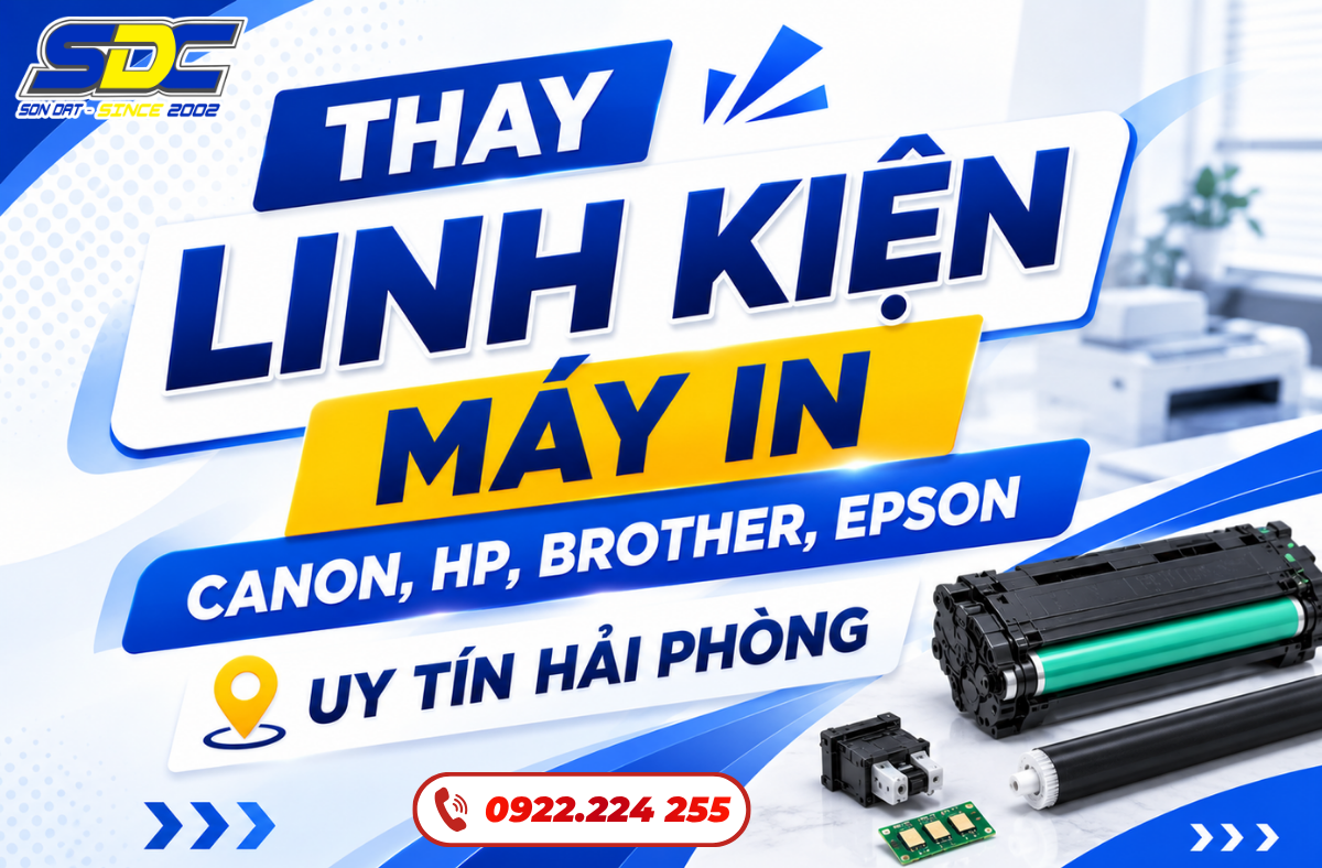 Thay Linh Kiện Máy In Canon, HP, Brother, Epson Uy Tín Hải Phòng