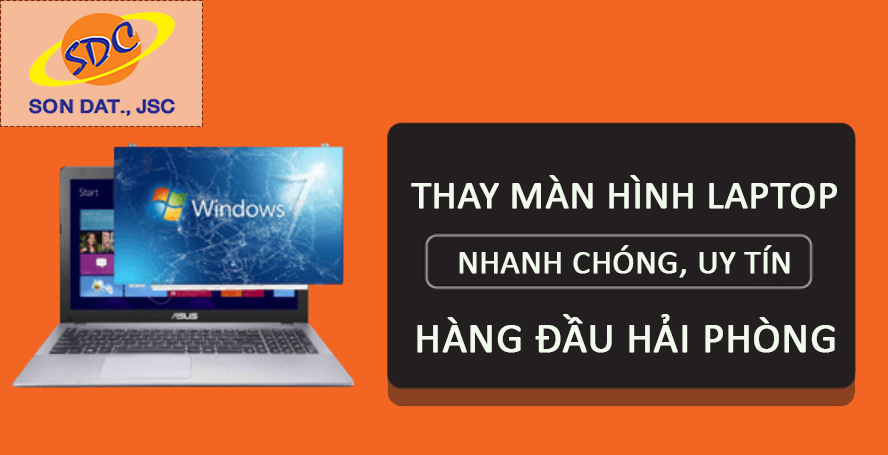 Thay màn hình laptop nhanh chóng, uy tín hàng đầu tại Hải Phòng