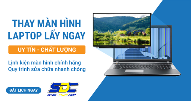 Dịch vụ thay màn hình laptop uy tín, chất lượng số 1 Hải Phòng.