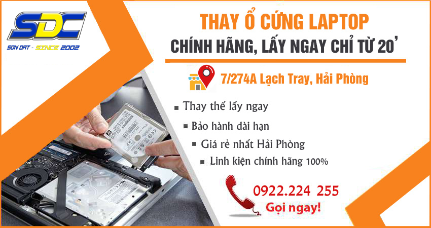 Dịch vụ thay ổ cứng laptop chính hãng, lấy ngay chỉ từ 20 phút tại Sơn Đạt