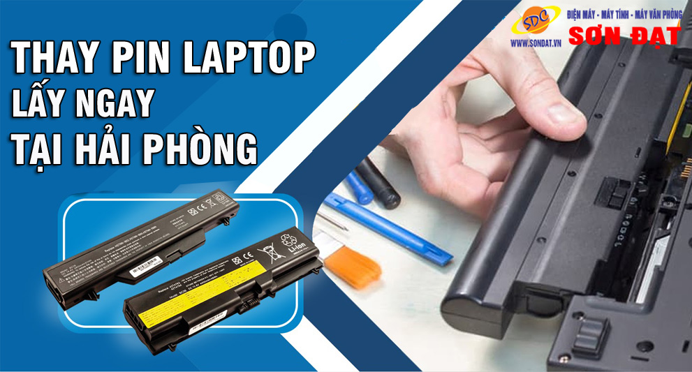 Dịch vụ thay pin laptop lấy ngay uy tín, giá tốt hàng đầu Hải Phòng