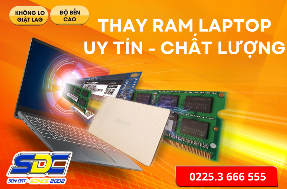 Chuyên thay thế, nâng cấp RAM laptop nhanh chóng, uy tín số 1 Hải Phòng